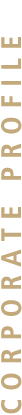 CORPORATE PROFILE